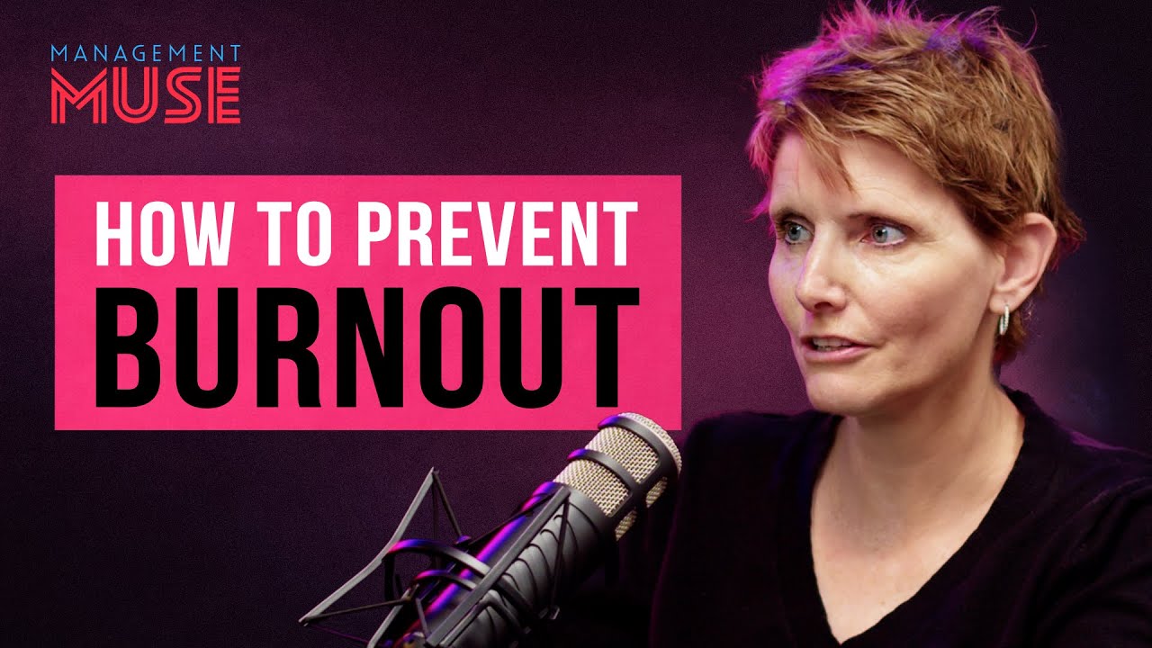 The 2 KEYS to Actually Preventing BURNOUT | MANAGEMENT MUSE