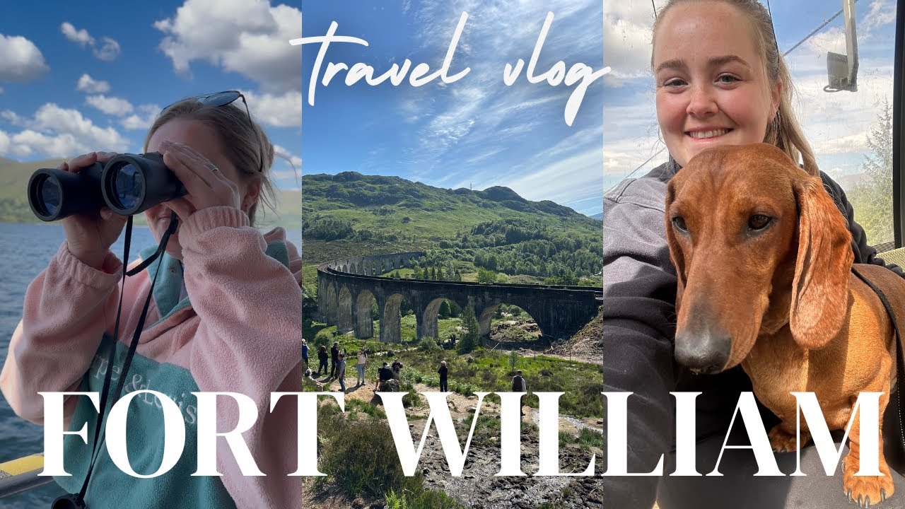 FORT WILLIAM TRAVEL VLOG | SEAL SPOTTING, BEN NEVIS + GLENFINNAN VIADUCT | KATHRYN ELIZABETH VLOGS