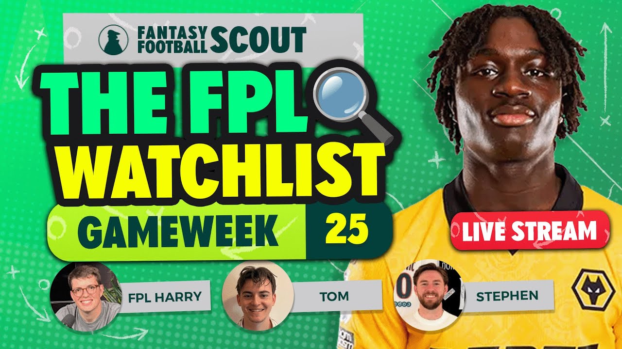 THE FPL WATCHLIST GW25  🔍 | DOUBLE GAMEWEEK CONFIRMED! | Fantasy Premier League Tips 2025/26
