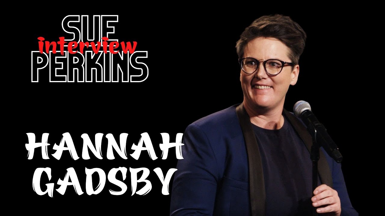 Hannah Gadsby | Sue Perkins Channel