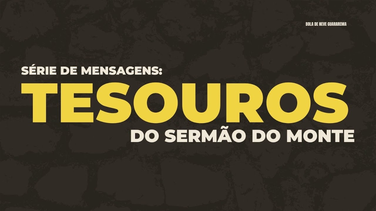 Bem Aventurados | Os tesouros do Sermão do Monte - Pr Henrique Borrego