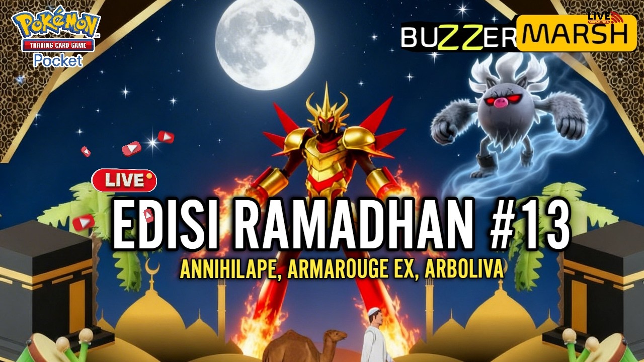 LIVE 🔴 DAY13 RAMADHAN ARMAROUGE EX, ANNIHILAPE DAN ANTI META LAINNYA - POKEMON TCG POCKET