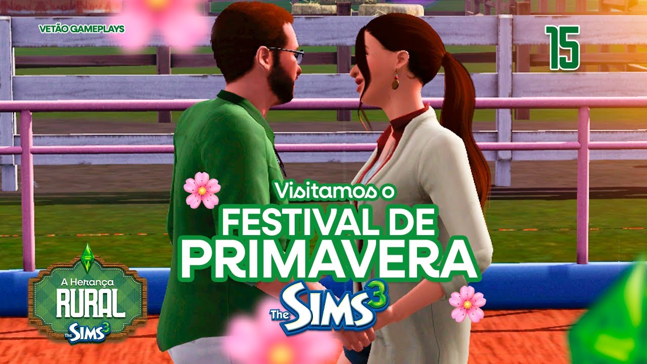 THE SIMS 3 | Um dia no festival de Primavera! 🌸😍 | Ep. 15