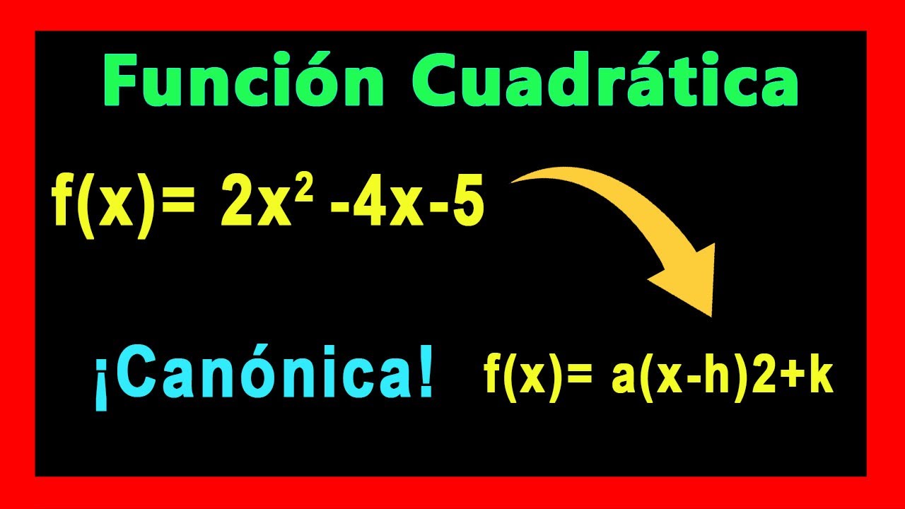 ✅👉 Forma Canonica de una Funcion Cuadratica