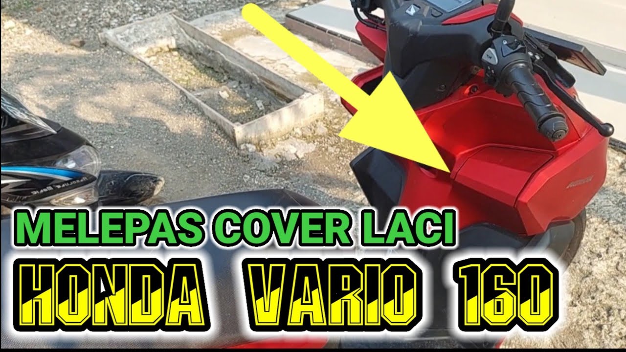 BONGKAR PASANG COVER LACI VARIO 160