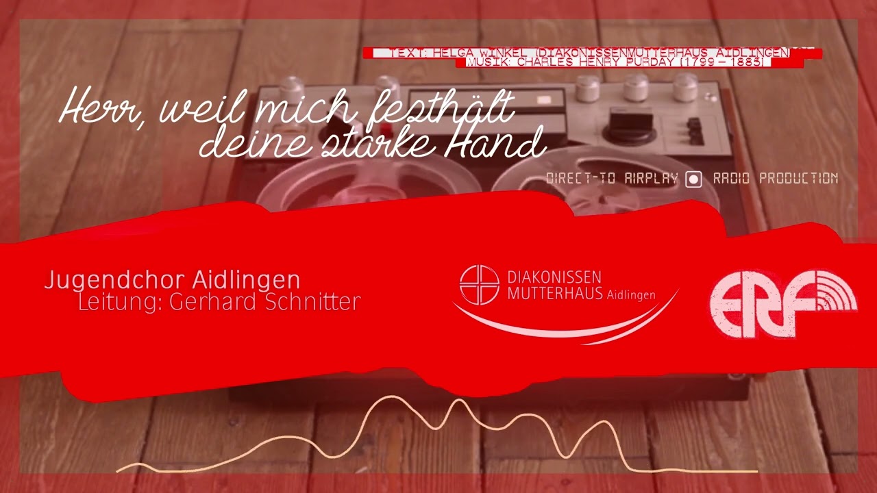 Herr, weil mich festhält deine starke Hand [Radio Rec.] - Jugendchor Aidlingen [Gerhard Schnitter]