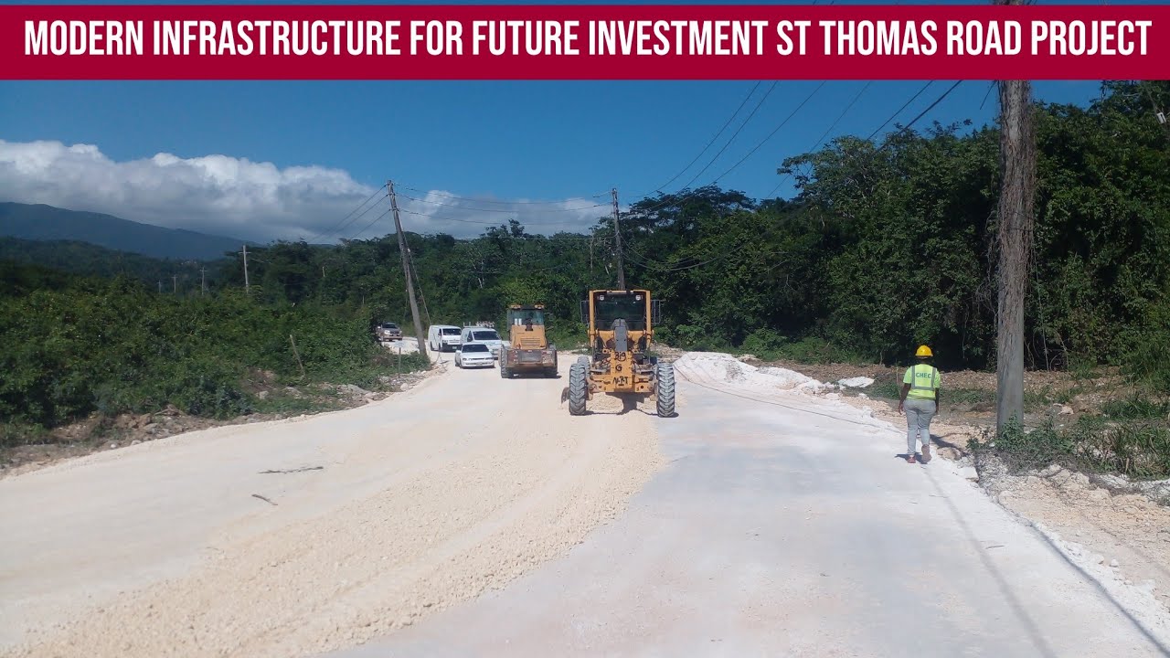 Modern Infrastructure For Future Investment] St Thomas  Road Projects] Jamaica