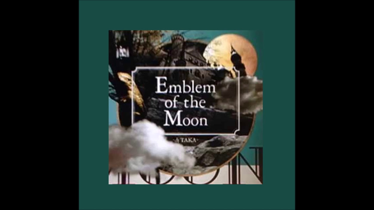 Emblem of the Moon/dj TAKA