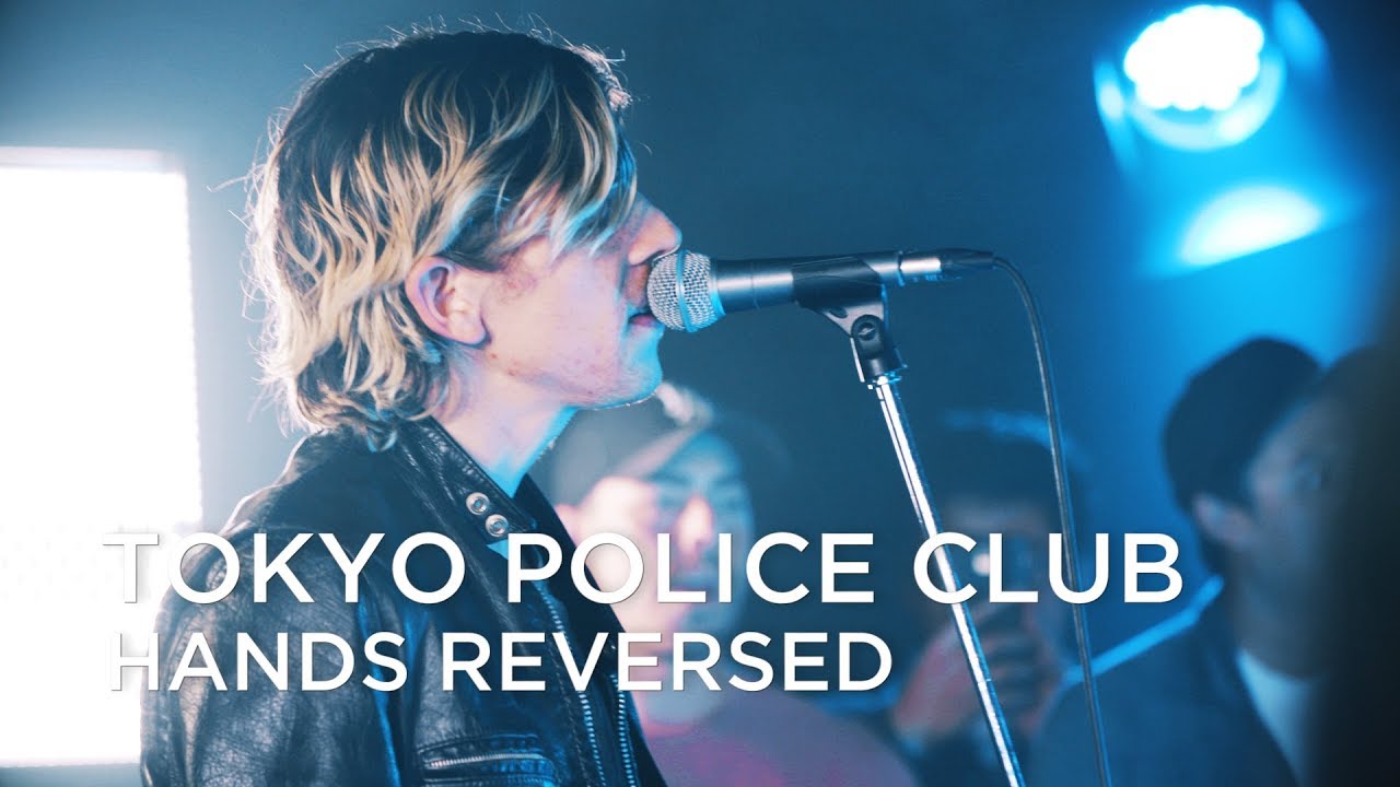 Tokyo Police Club | Hands Reversed | First Play Live