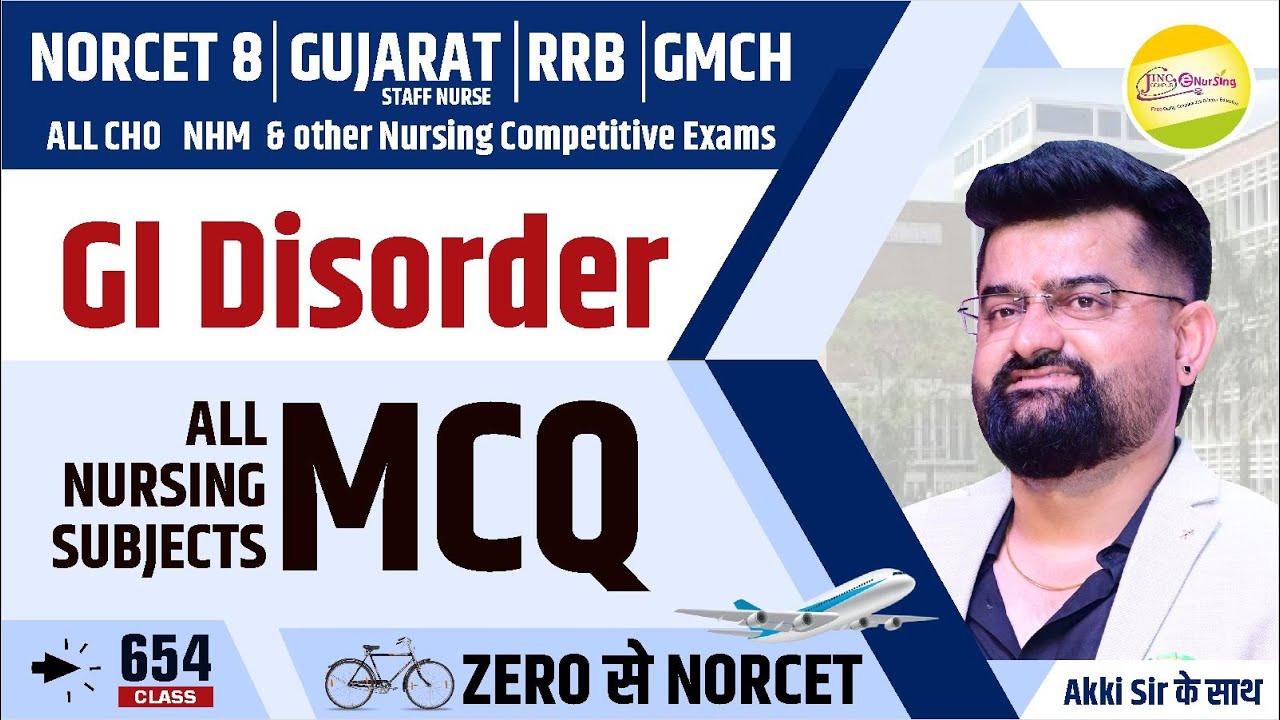 GI Disorder | MCQ | 🚲...✈ Zero से  NORCET 8 | RRB | ALL CHO | GMCH | GUJARAT #654 #akkisir