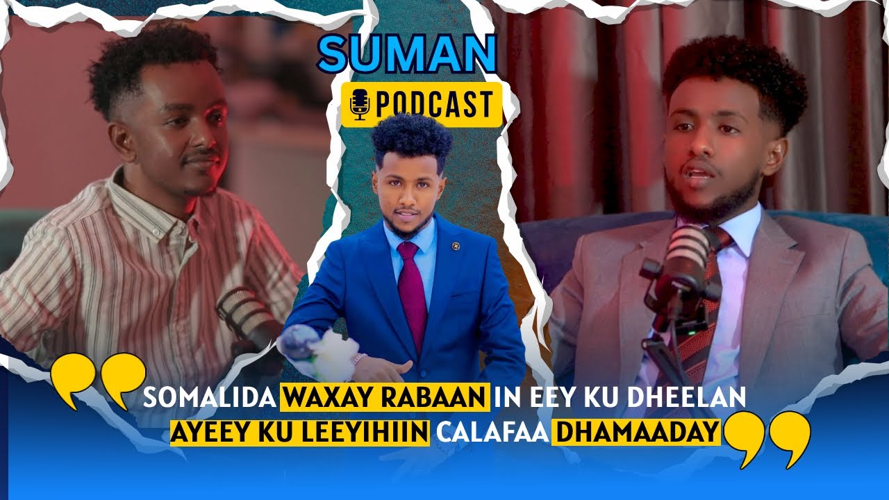 ISMAACIL AARKA - NOLOSHII HORE , JACEYLKI KU DHACAY IYO JABKII FANKA ( SUMAN PODCAST DEEQ DARAJO