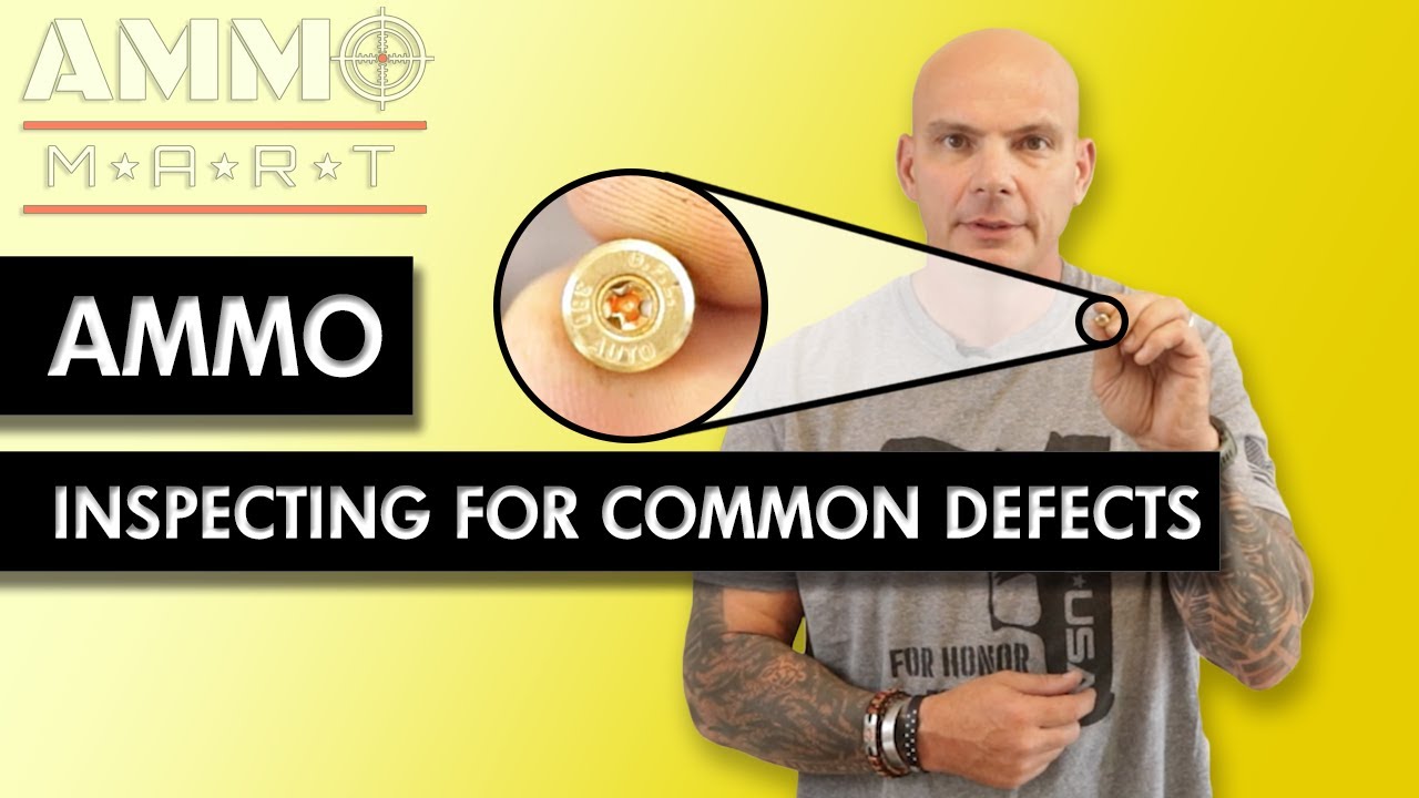Inspect Your Ammo - It Could Save Your Life