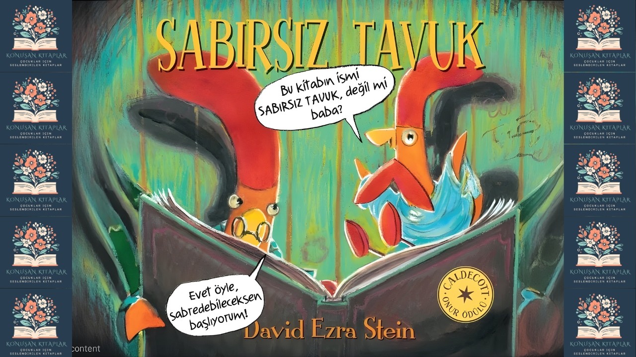 Sabırsız Tavuk 🐓 | Çocuk Kitabı Sesli Okuma