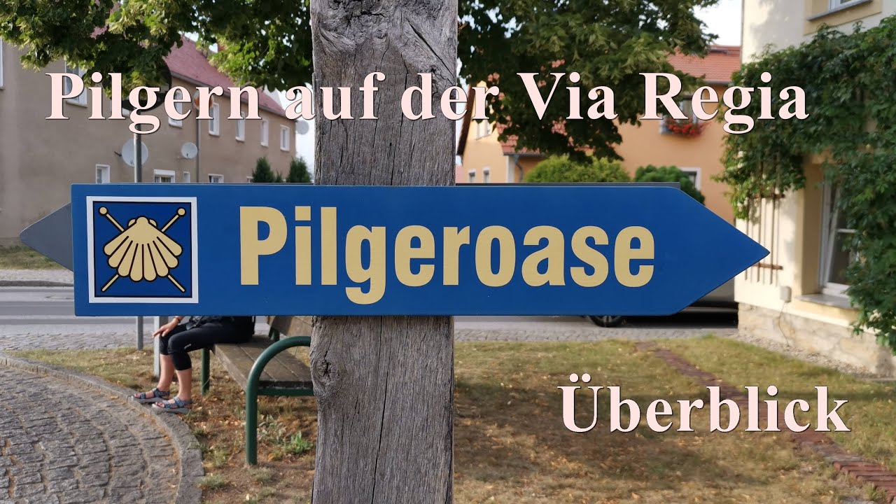 Pilgern auf der Via Regia: ein kurzer Überblick