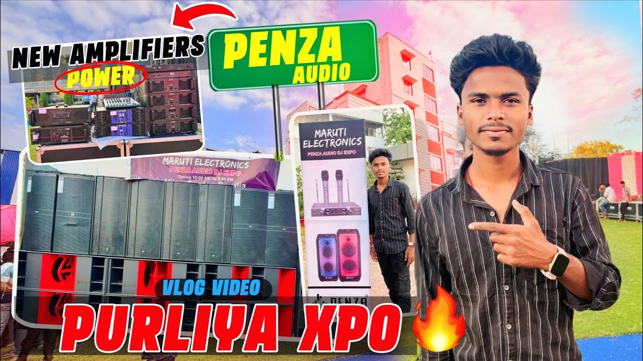 Dj की दुनिया अब मिलेग पुरलिया में | Penza Audio Puruliya Expo 2025 Full Vlog 🔥 