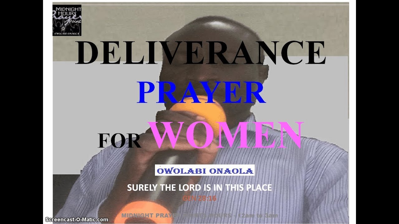 Deliverance Prayer for WOMEN - Owolabi Onaola