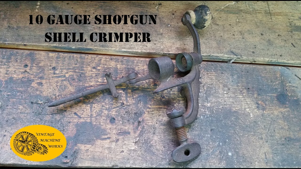 10 Gauge Shot Gun Shell Crimper [Restoration]