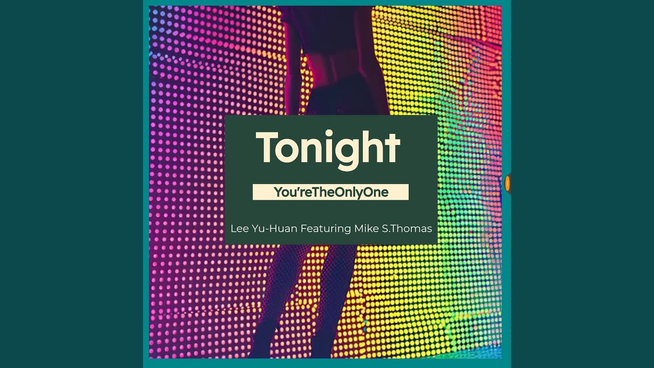 Tonight (You're The Only One) (Original Dub)