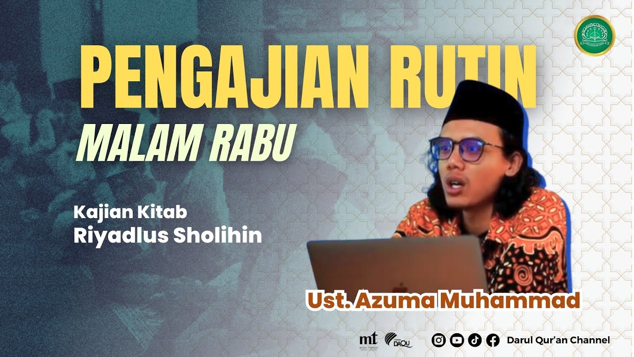 PENGAJIAN RUTIN MALAM RABU Pon.Pes. Darul Qur'an Wal Irsyad ( Selasa, 29 Juli 2025 )