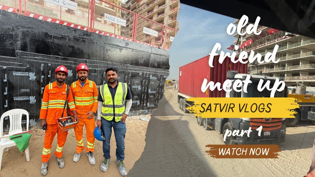 Azizi company wich load Part 1 || Old Friend Meet Up || Dubai Life || Punjabi Guy In Dubai