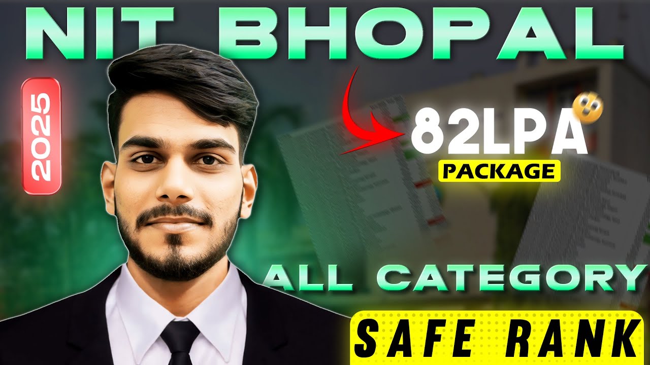 NIT Bhopal 2025🔥: College Review | All Category Cutoff | Fee Hostel Placement | Complete Details