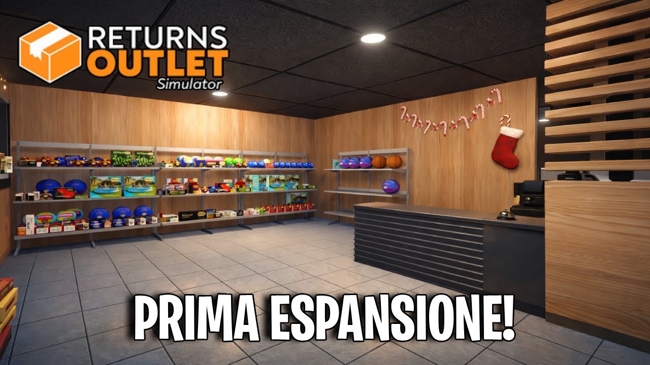 PRIME ESPANSIONI E COMPRO UN BOX SUCCOSO! - Returns Outlet Simulator - Gameplay ITA - ep.04