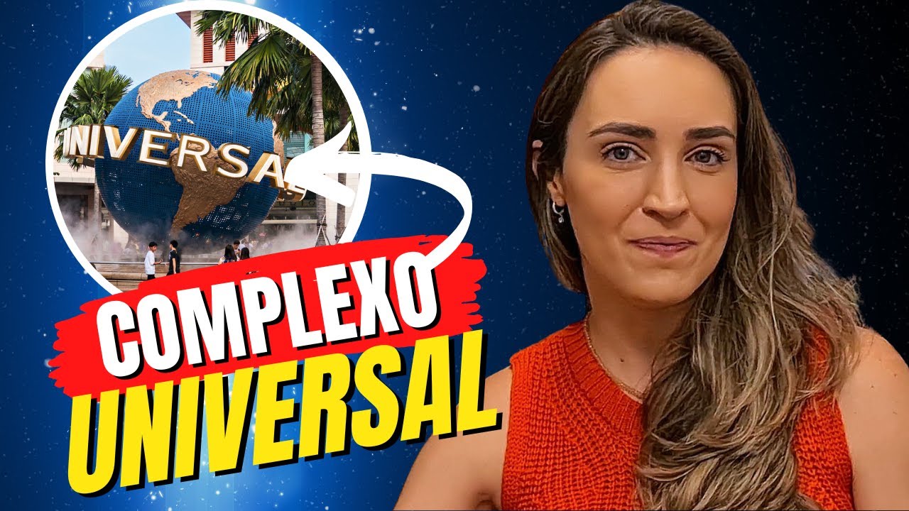 COMPLEXO DA UNIVERSAL | Explicando Orlando #02