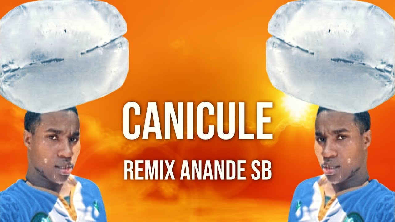 CANICULE (Remix Anande SB)