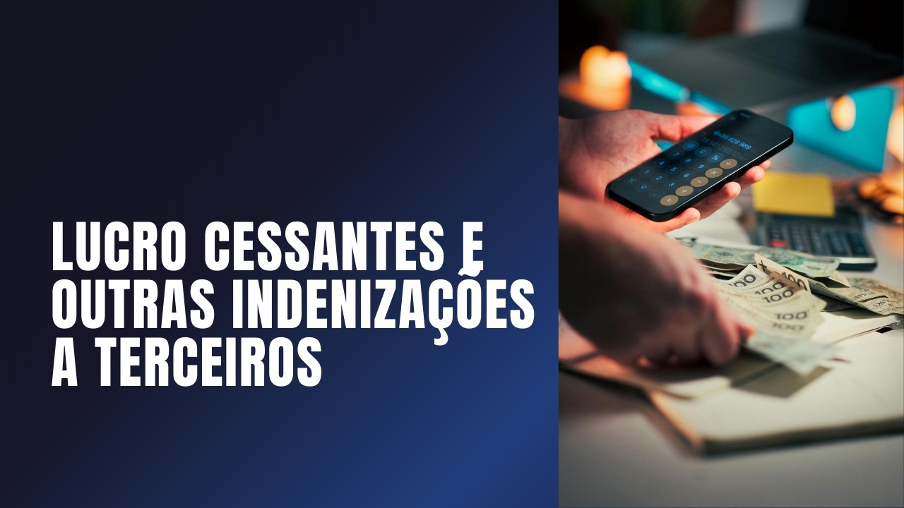 Lucros cessantes e outros reembolsos a terceiros 