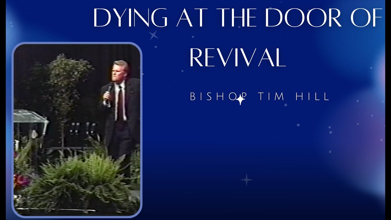 Dying at the Door of Revival