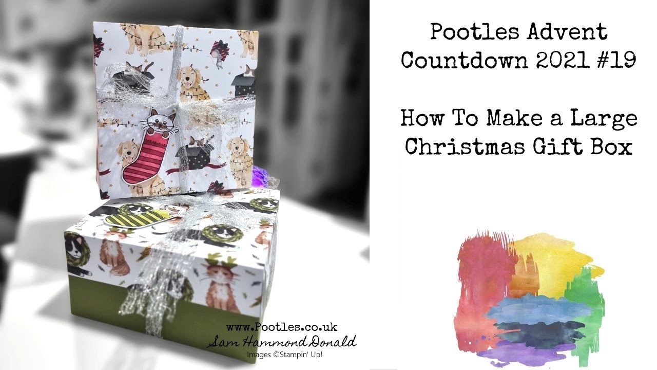 How To Make a Large Christmas Gift Box Pootles Advent Countdown 2021 #19