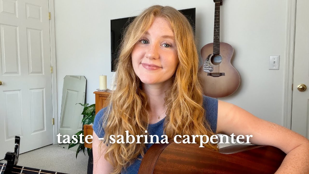 Taste - Sabrina Carpenter (acoustic cover by Rosie)