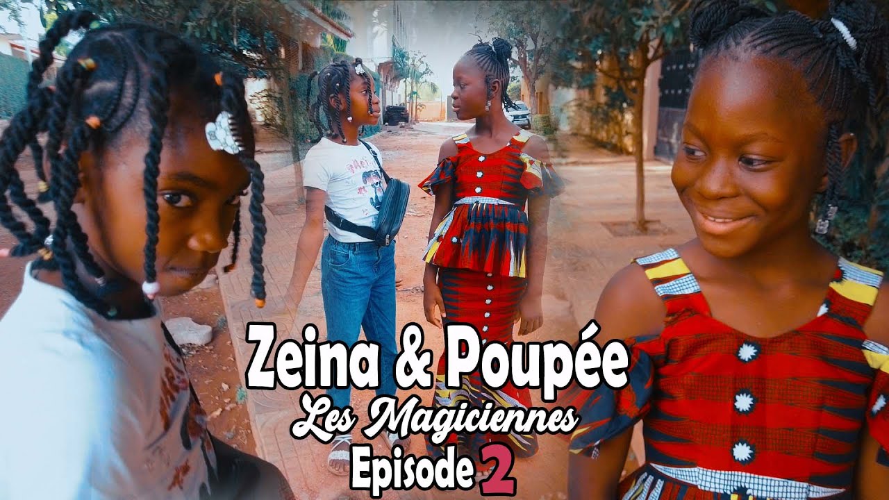 Zeina et Poupée - Les Magiciennes Épisode 2 _Film Court-Métrage_réalisé par Americain Prod