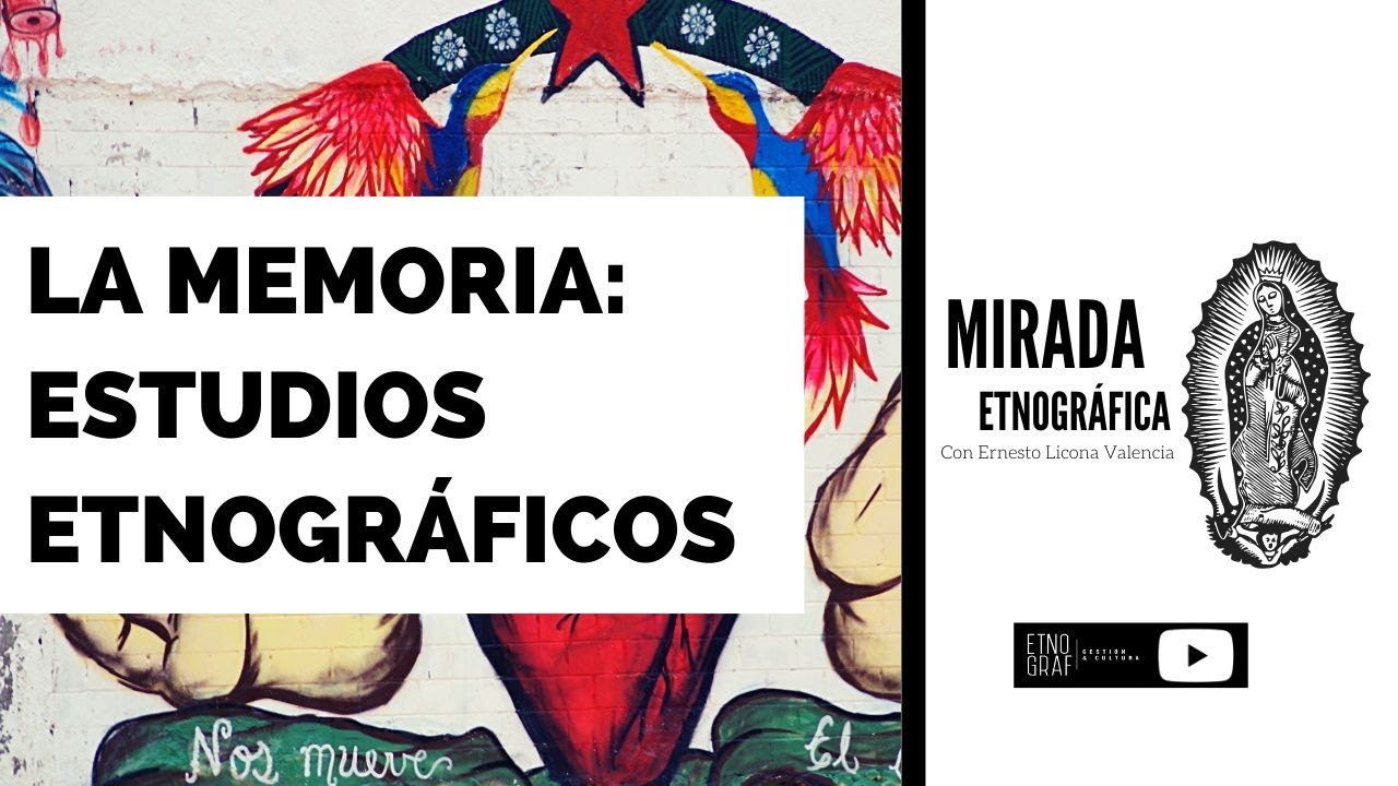 MEMORIA: Estudios y Aproximaciones Etnográficos