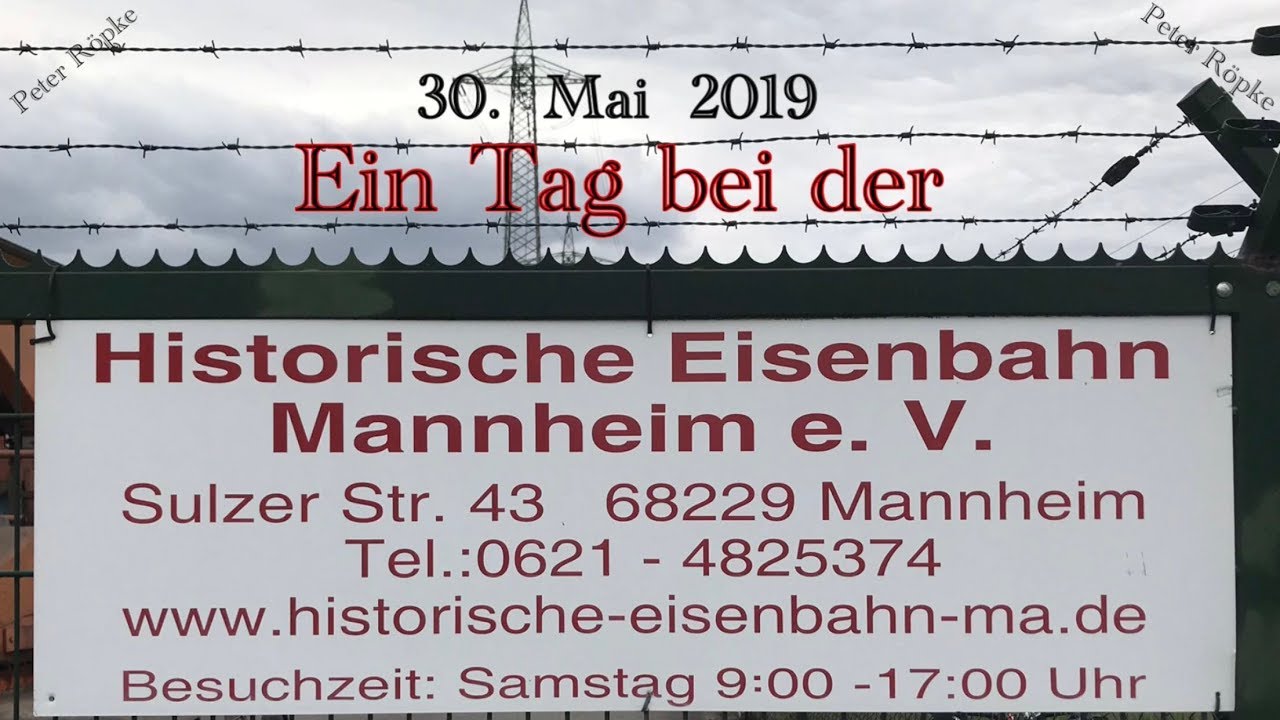 Historische Eisenbahn Mannheim 30.05.2019
