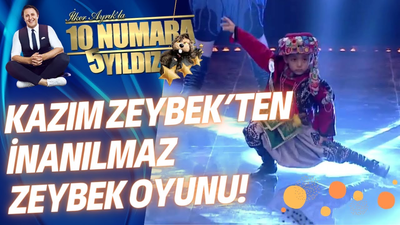 Kazım Zeybek'ten İnanılmaz Zeybek Oyunu | 10 NUMARA 5 YILDIZ