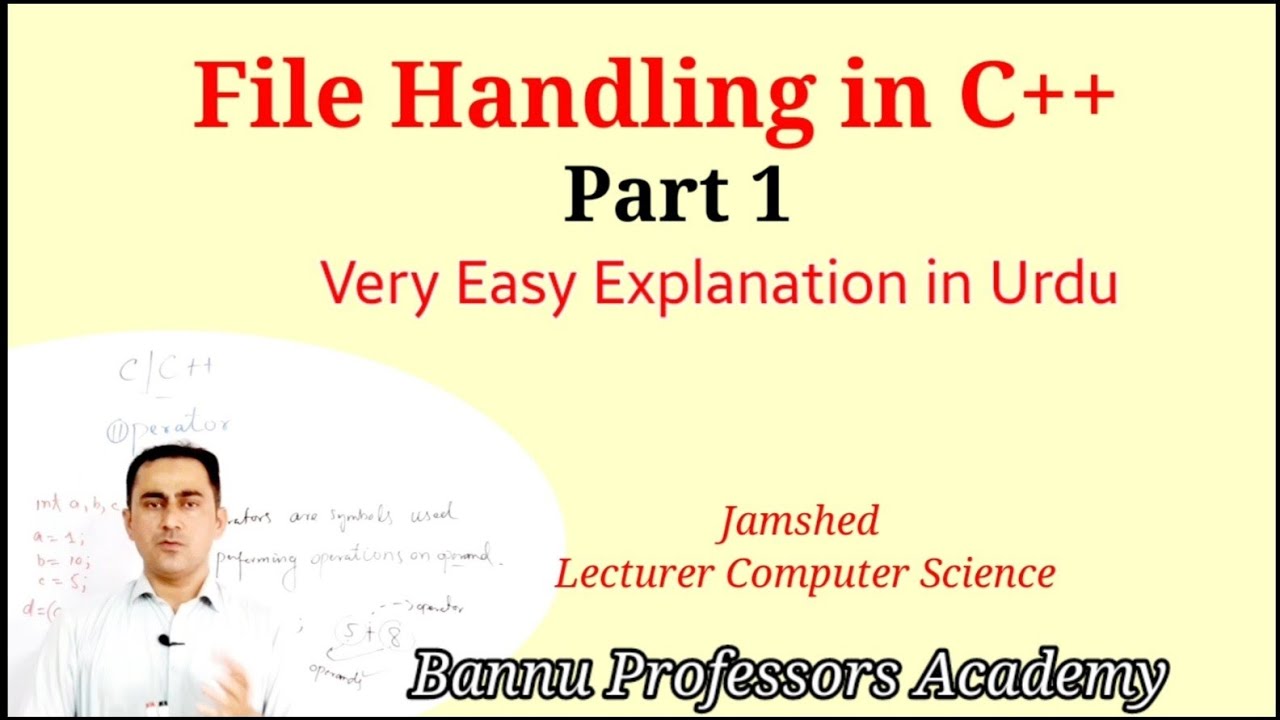 File Handling in C++|| Easy Explanation in urdu||Jamshed lecturer Computer Science