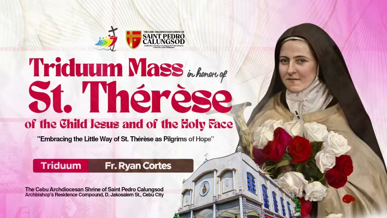 September 24, 2025   |  Triduum Mass in Honor of Saint Therese of the Child Jesus