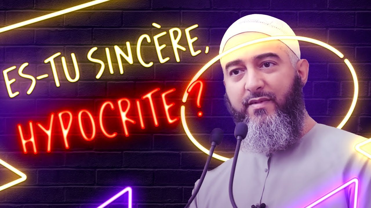 ES-TU SINCÈRE OU HYPOCRITE ? NADER ABOU ANAS
