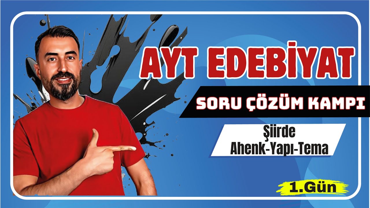 ŞİİR BİLGİSİ SORU ÇÖZÜMÜ 2024 / AYT Edebiyat Soru Çözüm Kampı 1.Gün / Deniz Hoca