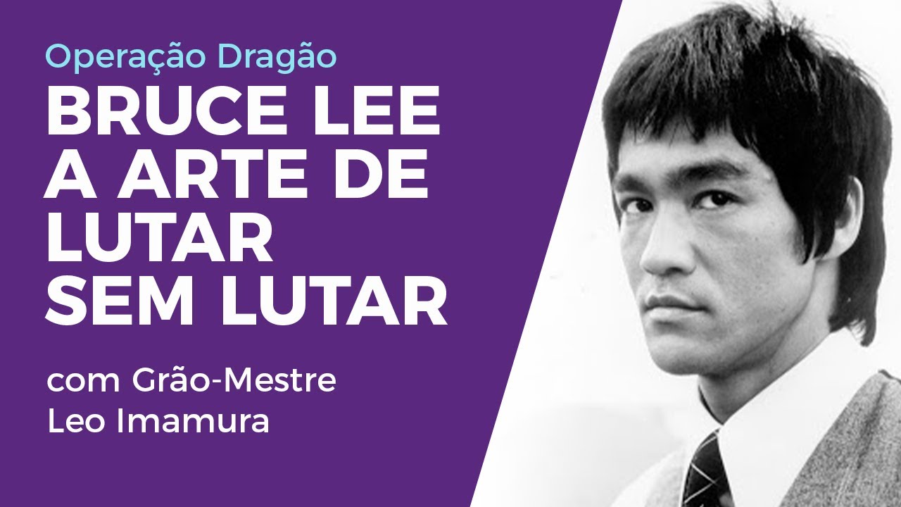 Bruce Lee e a Arte de Lutar sem Lutar