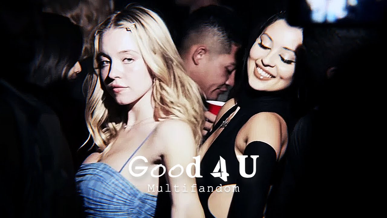 Good 4 U | multifandom