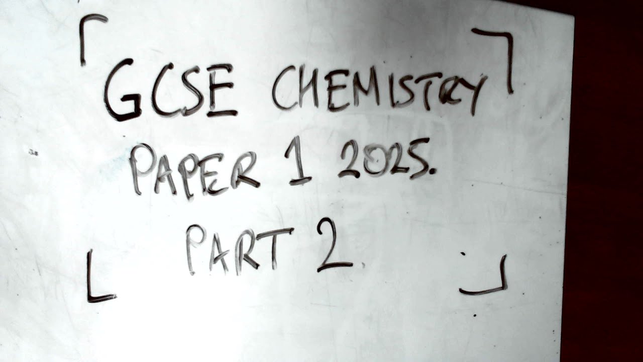 PART 2 Chemistry Mock paper run through AQA 2025 paper 1
