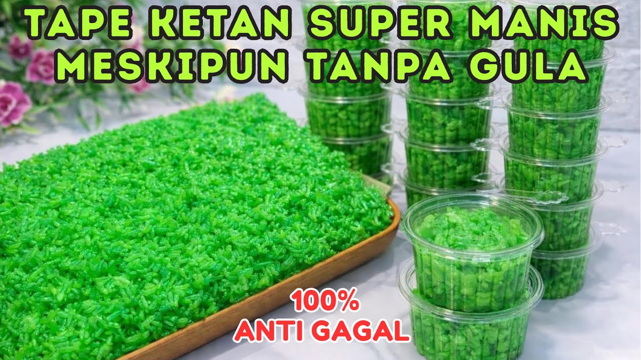 RAHASIA CARA MEMBUAT TAPE KETAN ANTI GAGAL SUPER MANIIS !! BISA BUAT JUALAN 