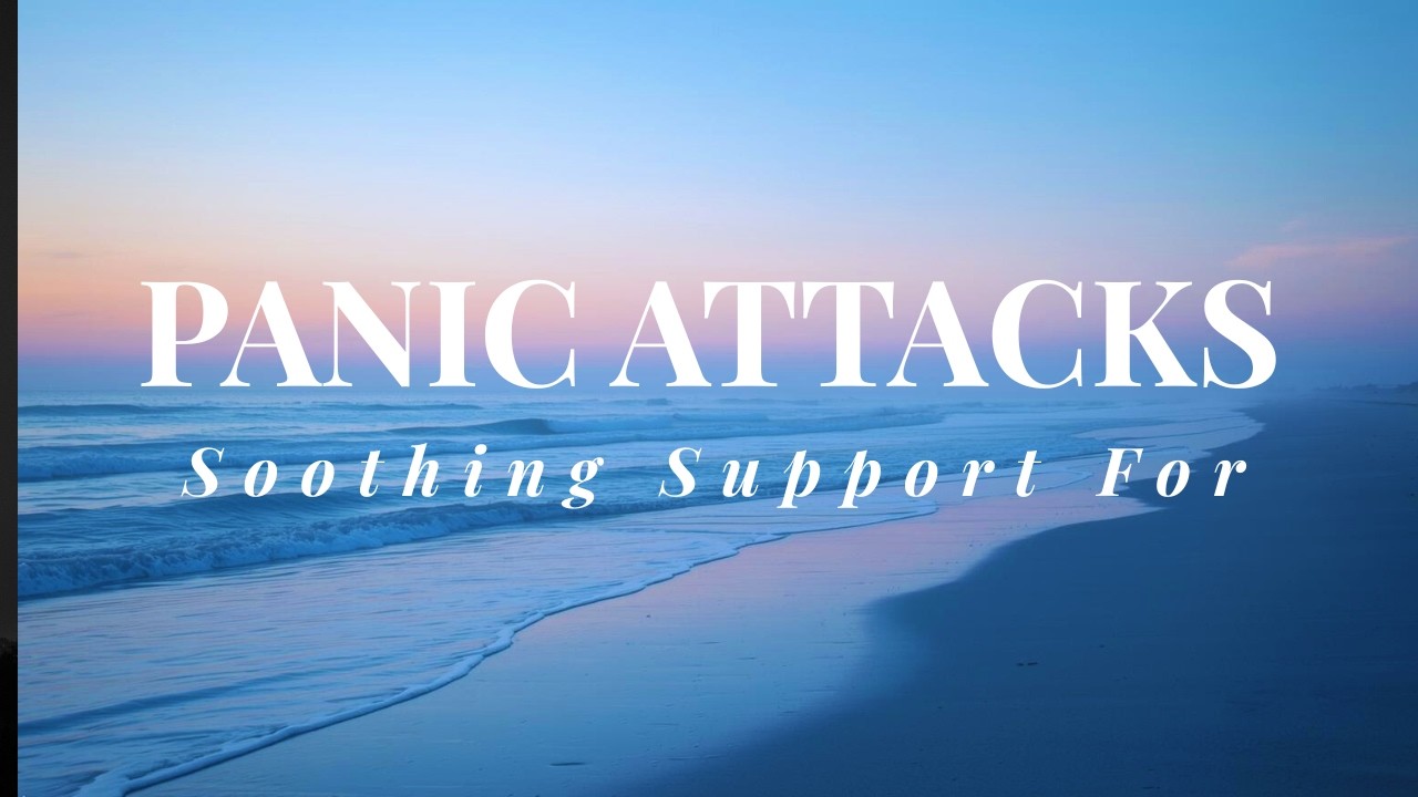 Soothing Support For Panic Attacks ▸SPECIAL REQUEST▸