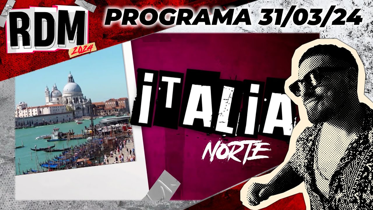 RESTO DEL MUNDO - Programa 31/03/24 - UN VIAJE SOÑADO POR EL NORTE DE ITALIA