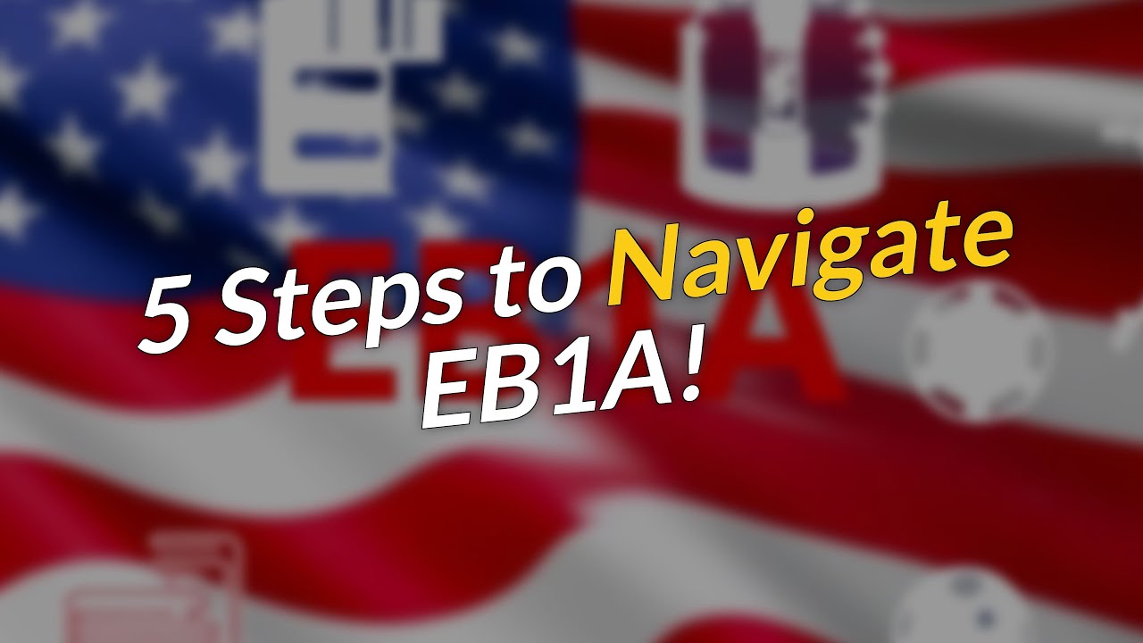5 Steps to Navigate the EB1A Process Safely! 🚀