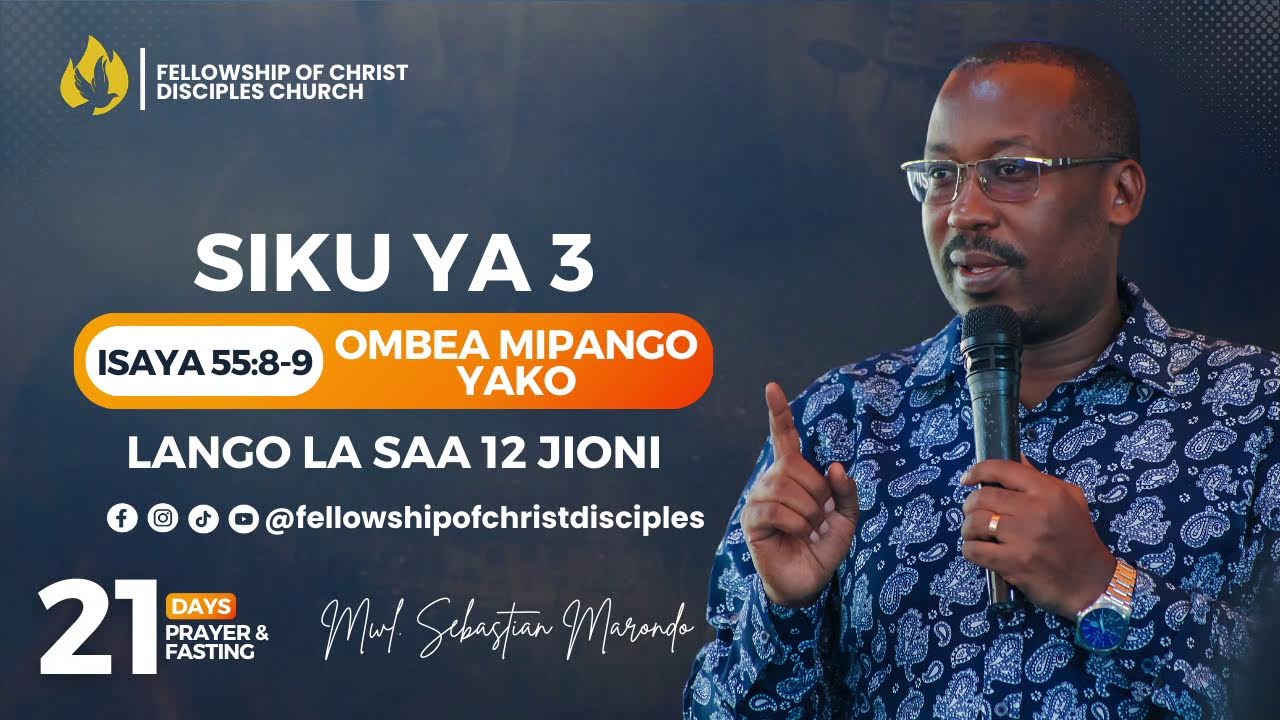 KUOMBEA MIPANGO YAKO NA MWL. SEBASTIAN MARONDO || DAY 3 || LANGO LA SAA 12 JIONI.
