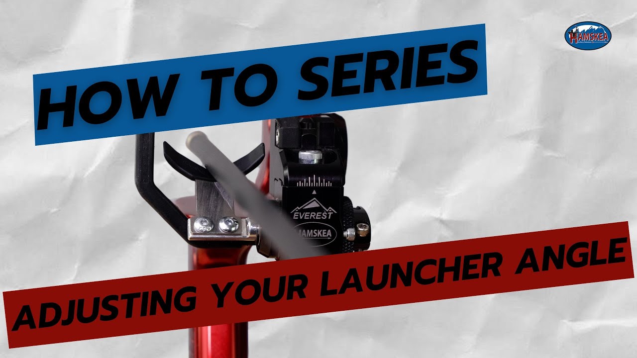 Hamskea How To Series: Launcher Angle