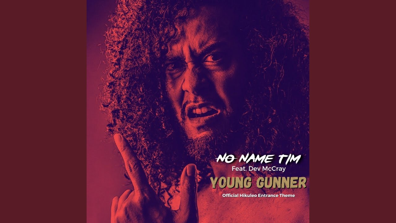 Young Gunner (Official Hikuleo Entrance Theme) (feat. Dev McCray)